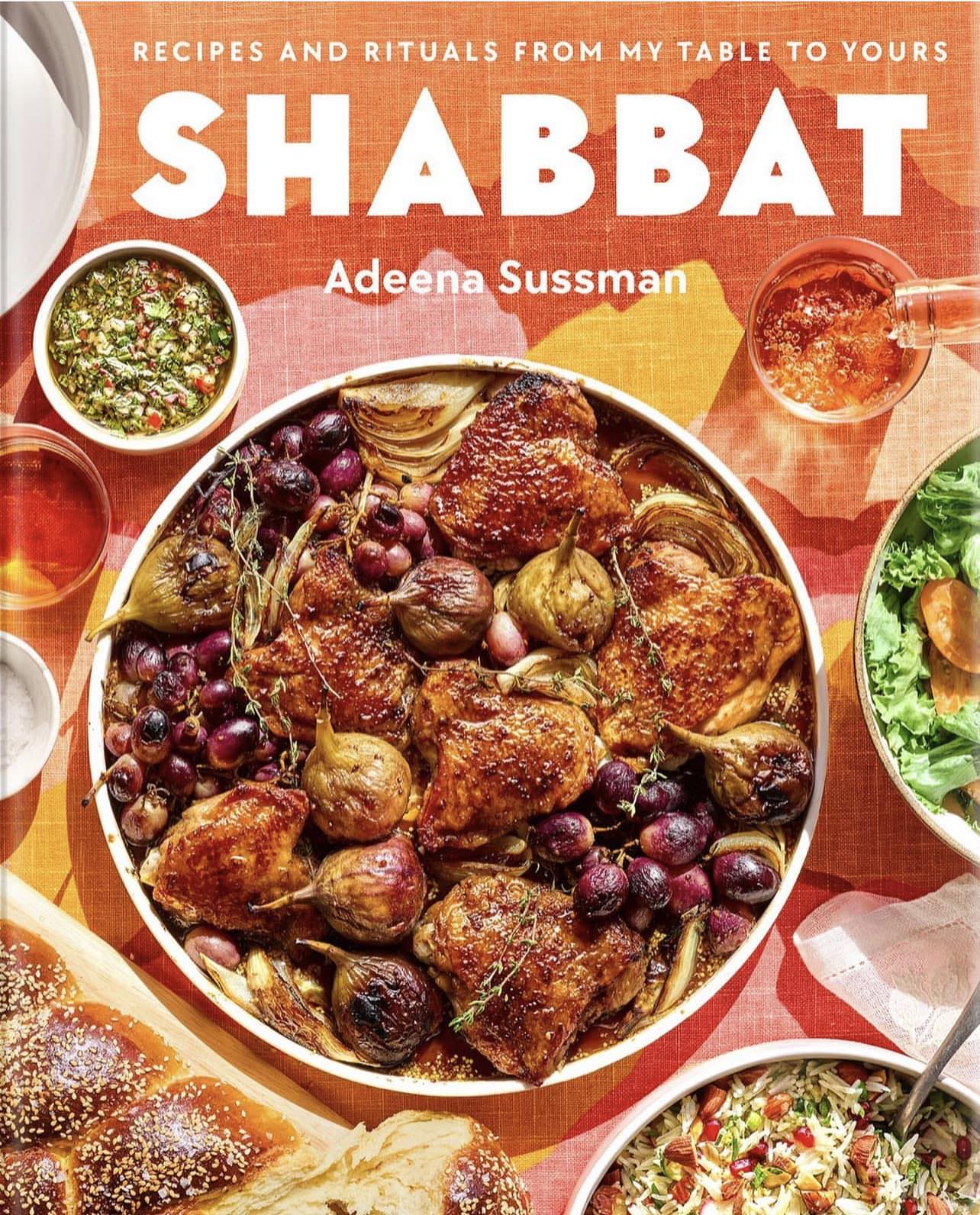 Shabbat Recipe Book by Adeena Sussman